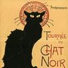 Tournée du Chat Noir de Rodolphe Salis